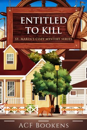 [St. Marin's Cozy Mystery 02] • Entitled to Kill